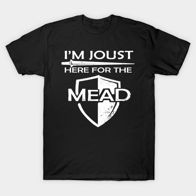 Womens Funny Mead Joust Gift Print Renaissance Fair Mead Gift Print Print T-Shirt by Linco